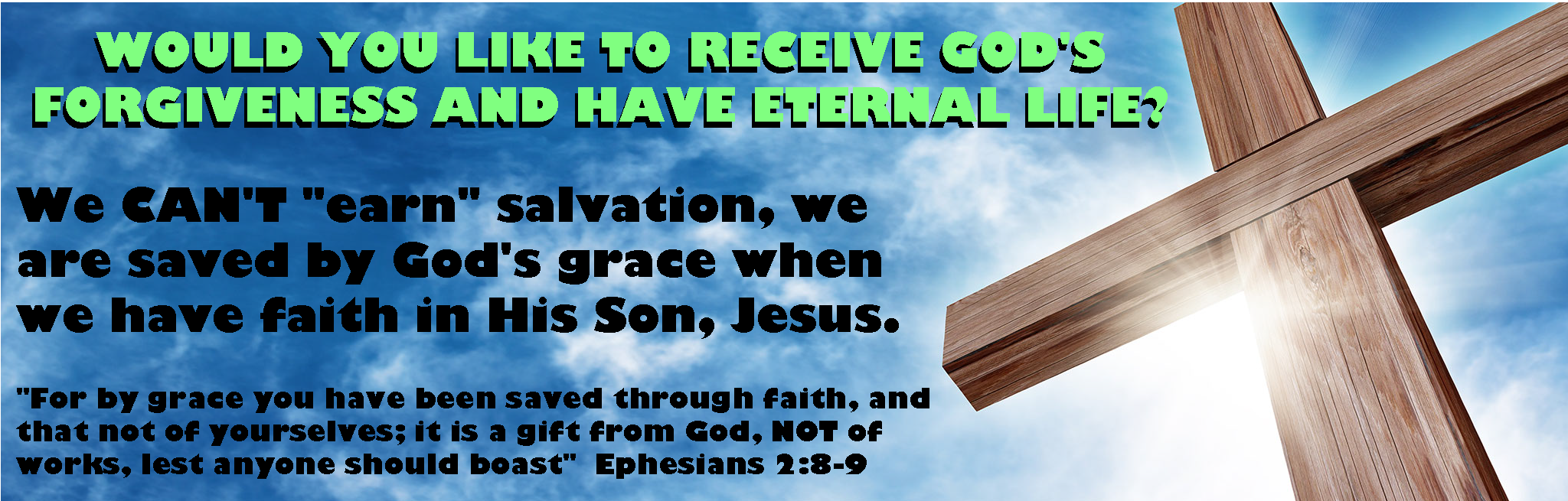 would you like to receive forgiveness and have eternal life?